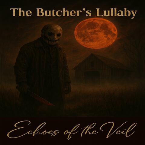 The Butcher’s Lullaby