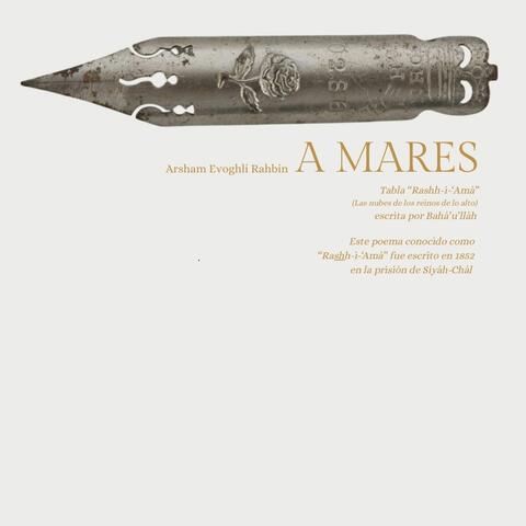 A MARES  Tabla “Rashh-i-‘Amá”