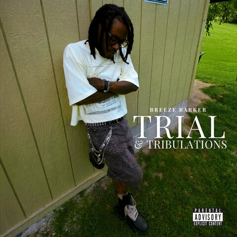 Trial & Tribulations