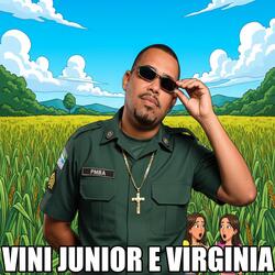 VINI JUNIOR E VIRGINIA