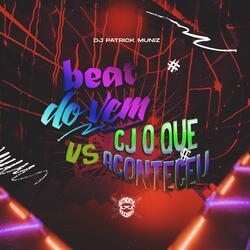BEAT DO VEM VS CJ OQUE ACONTECEU