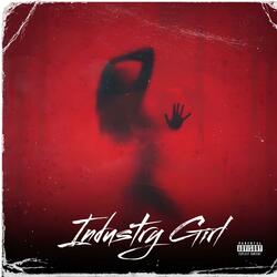 INDUSTRY GIRL