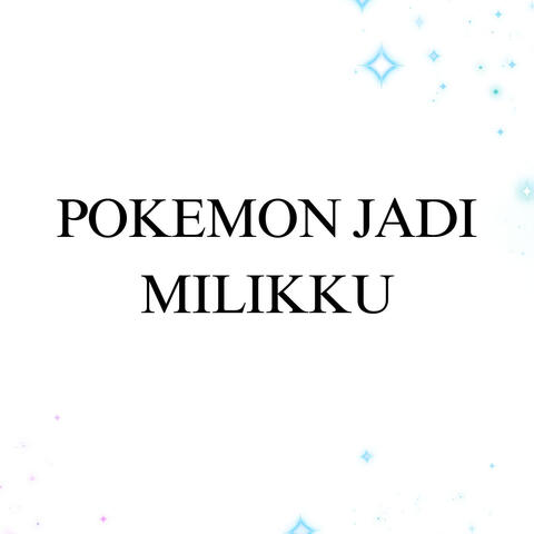 Pokemon Jadi Milikku