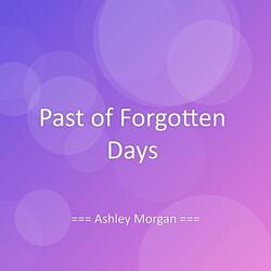 Past of Forgotten Days
