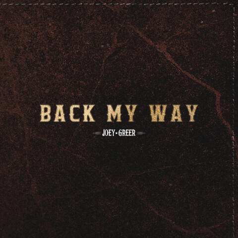 Back My Way