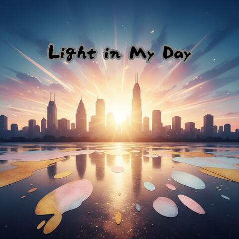 Light in My Day
