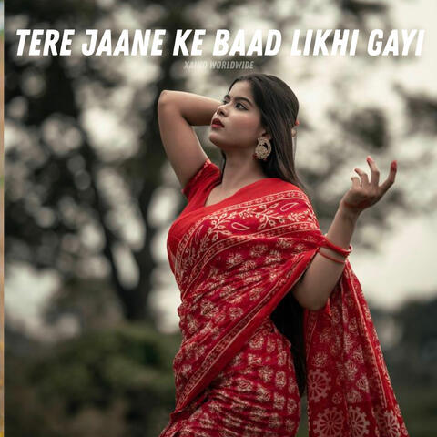 Tere Jaane Ke Baad Likhi Gayi