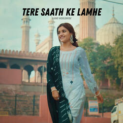 Tere Saath Ke Lamhe