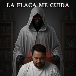 LA FLACA ME CUIDA