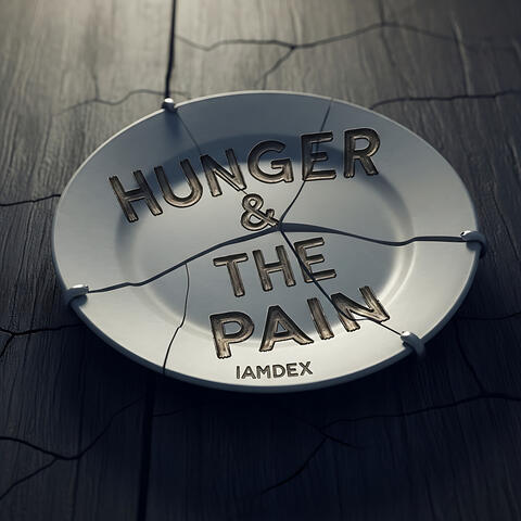 Hunger & The Pain