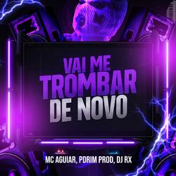Vai Me Trombar Denovo