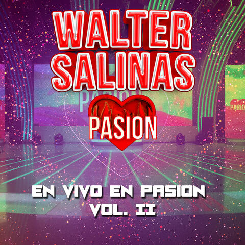 Walter Salinas en vivo en Pasión V2