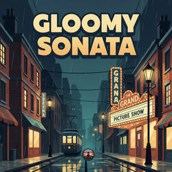 Gloomy Sonata