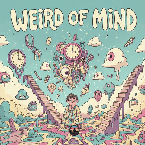 Weird Of Mind