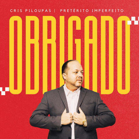 OBRIGADO (Pretérito Imperfeito)