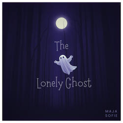 The Lonely Ghost