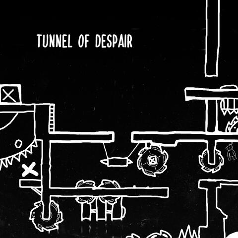 Tunnel of Despair