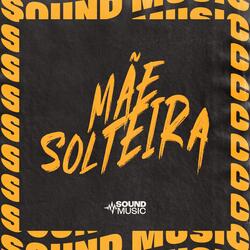 MÃE SOLTEIRA
