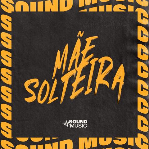 MÃE SOLTEIRA