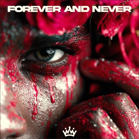 Forever And Never
