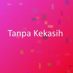 Tanpa Kekasih