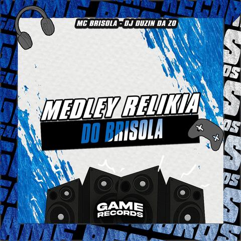 Medley Relikia do Brisola