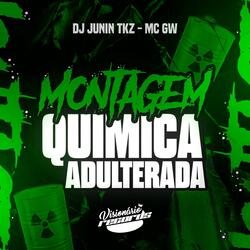 MONTAGEM QUÍMICA ADULTERADA