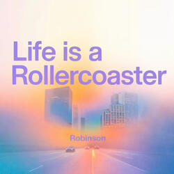 Life Is A Rollercoaster