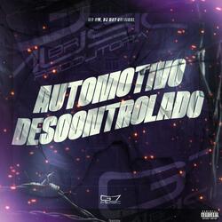 Automotivo Descontrolado