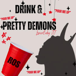 Drink & Pretty Demons
