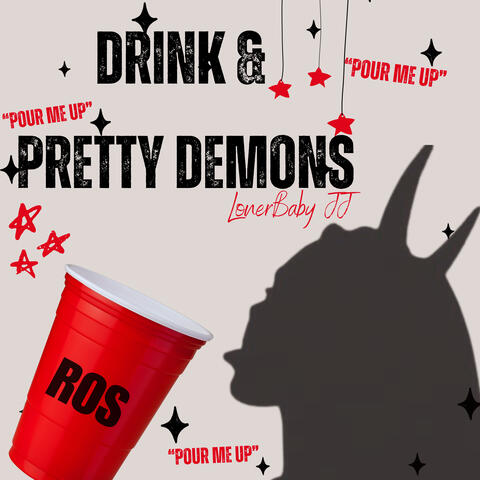 Drink & Pretty Demons