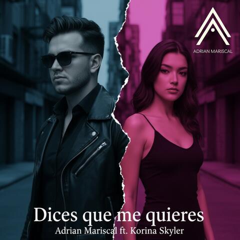 Dices Que Me Quieres