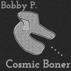 Cosmic Boner
