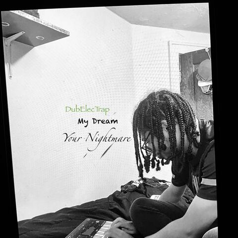 My Dream Your Nightmare