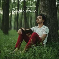 Pooche Dil Se