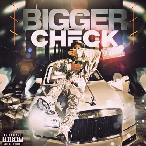 BIGGER CHECK