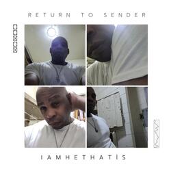 IAMHETHATIS - Return To Sender