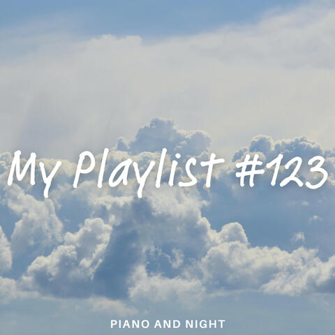 My Playlist #123