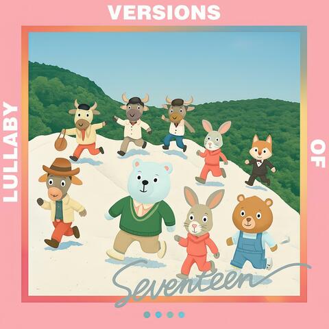 Lullaby Versions of Seventeen
