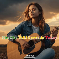 The Sky Still Spreads Today