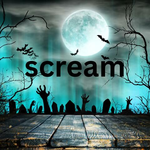 scream
