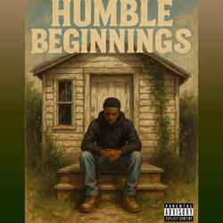 Humble Beginnings