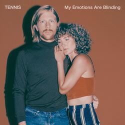 My Emotions Are Blinding