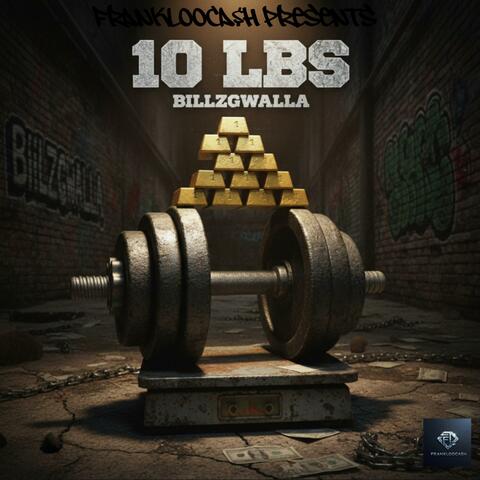 10 Lbs BillzGwalla