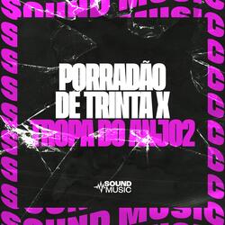 Porradão de Trinta x Tropa do Anjo 2