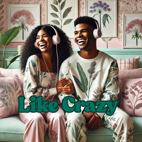 Like Crazy