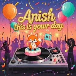 Anish this is your day