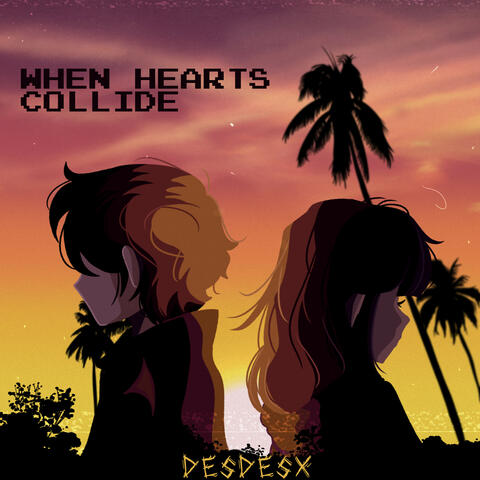 When Hearts Collide