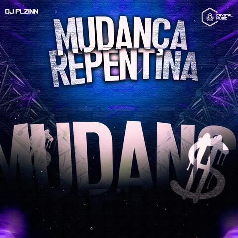 Mudança Repentina