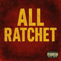 All Ratchet